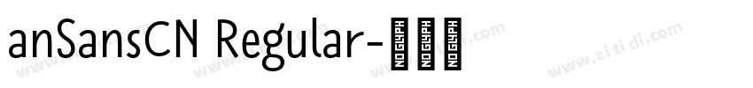 anSansCN Regular字体转换 anSansCN Regular字体转换